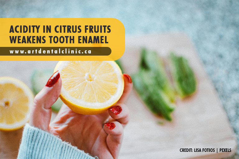 Acidity in citrus fruits weakens tooth enamel